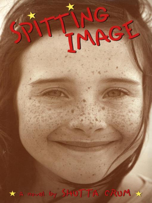 Title details for Spitting Image by Shutta Crum - Available